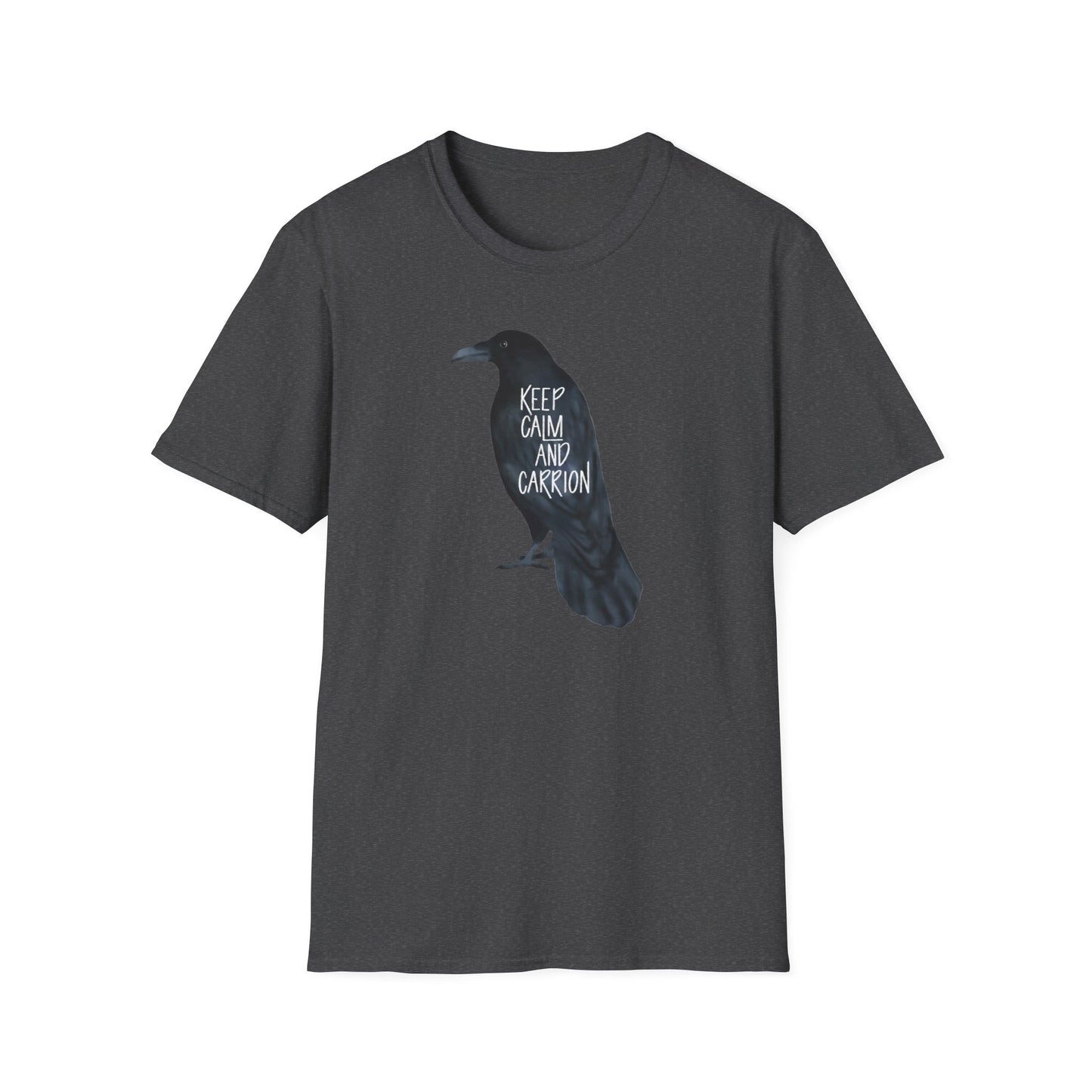Keep Calm and Carrion Raven Unisex T-Shirt