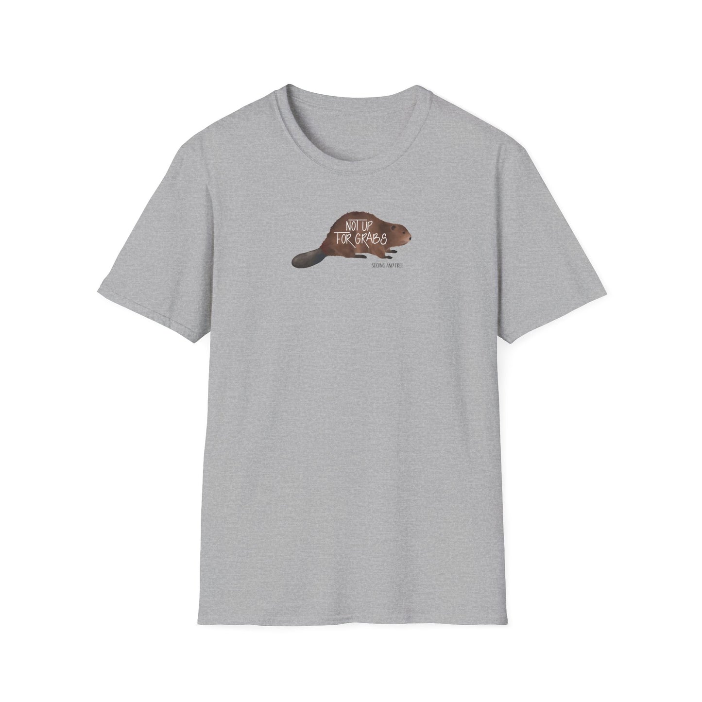 Not Up For Grabs Beaver Unisex T-shirt