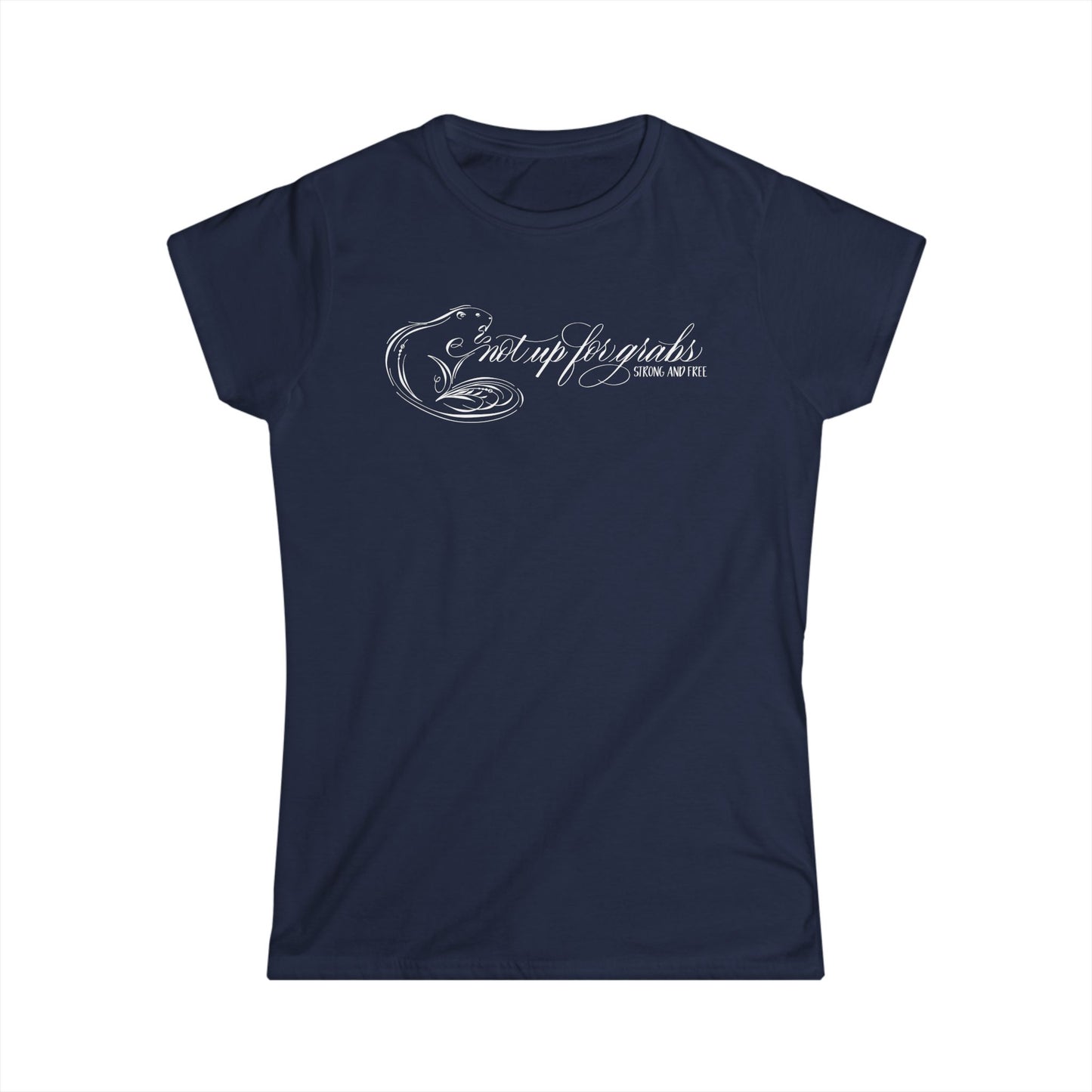 Not Up for Grabs Women's Softstyle Tee