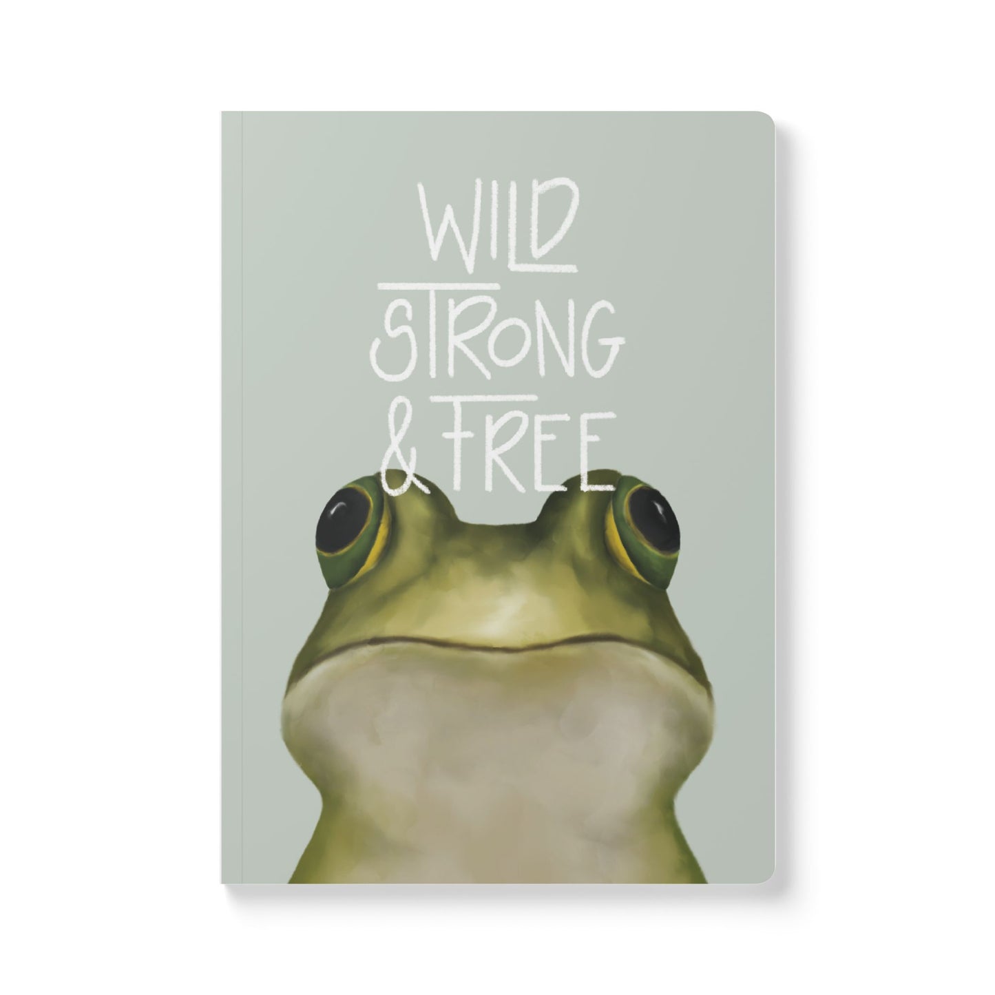 Bull Frog Notebook - Wild Strong & Free
