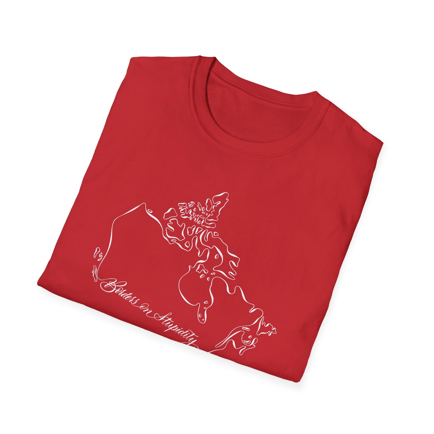 Borders on Stupidity Unisex T-shirt