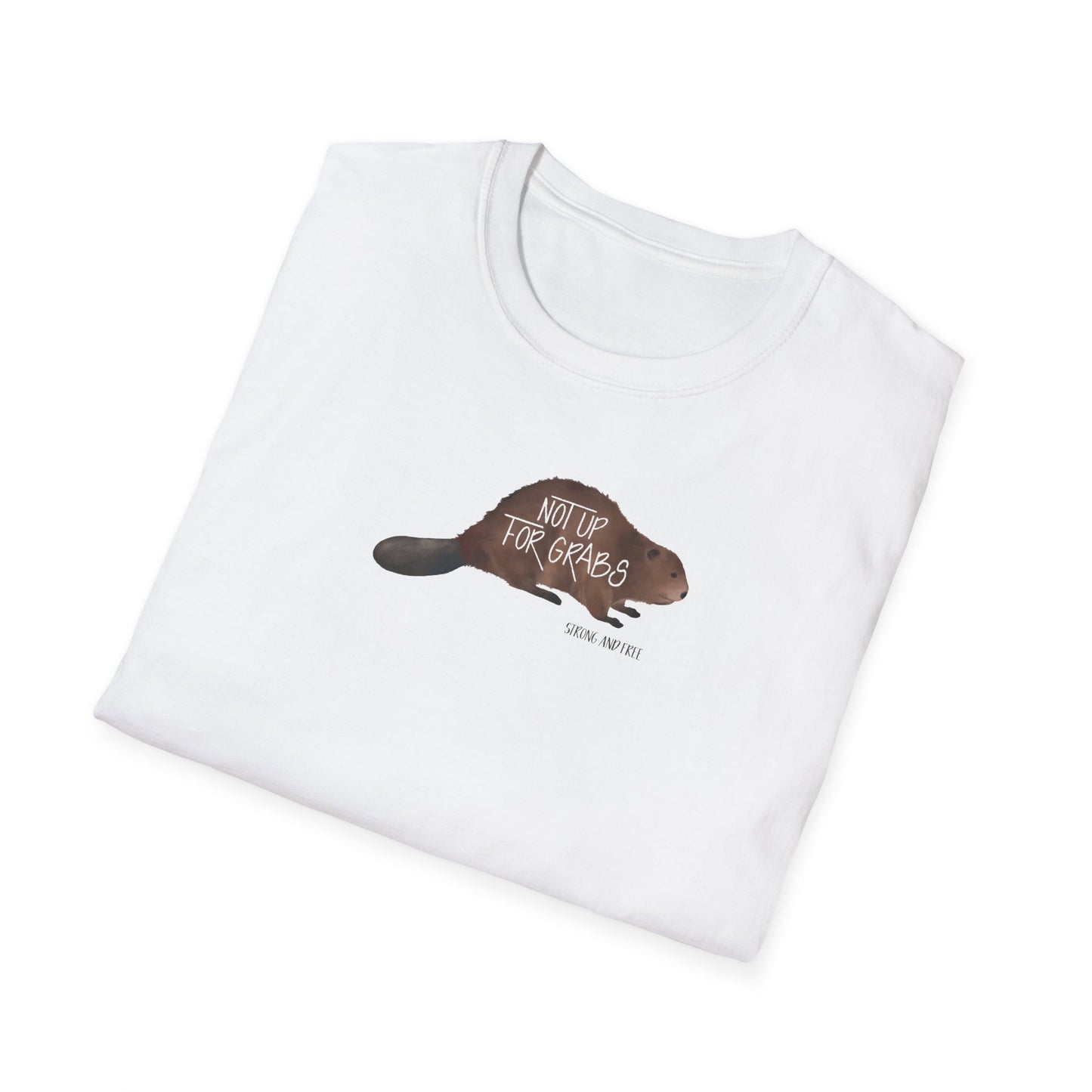 Not Up For Grabs Beaver Unisex T-shirt