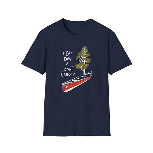 I Can Row a Boat Canoe? Unisex Softstyle T-Shirt - Adventure Lifestyle Tee