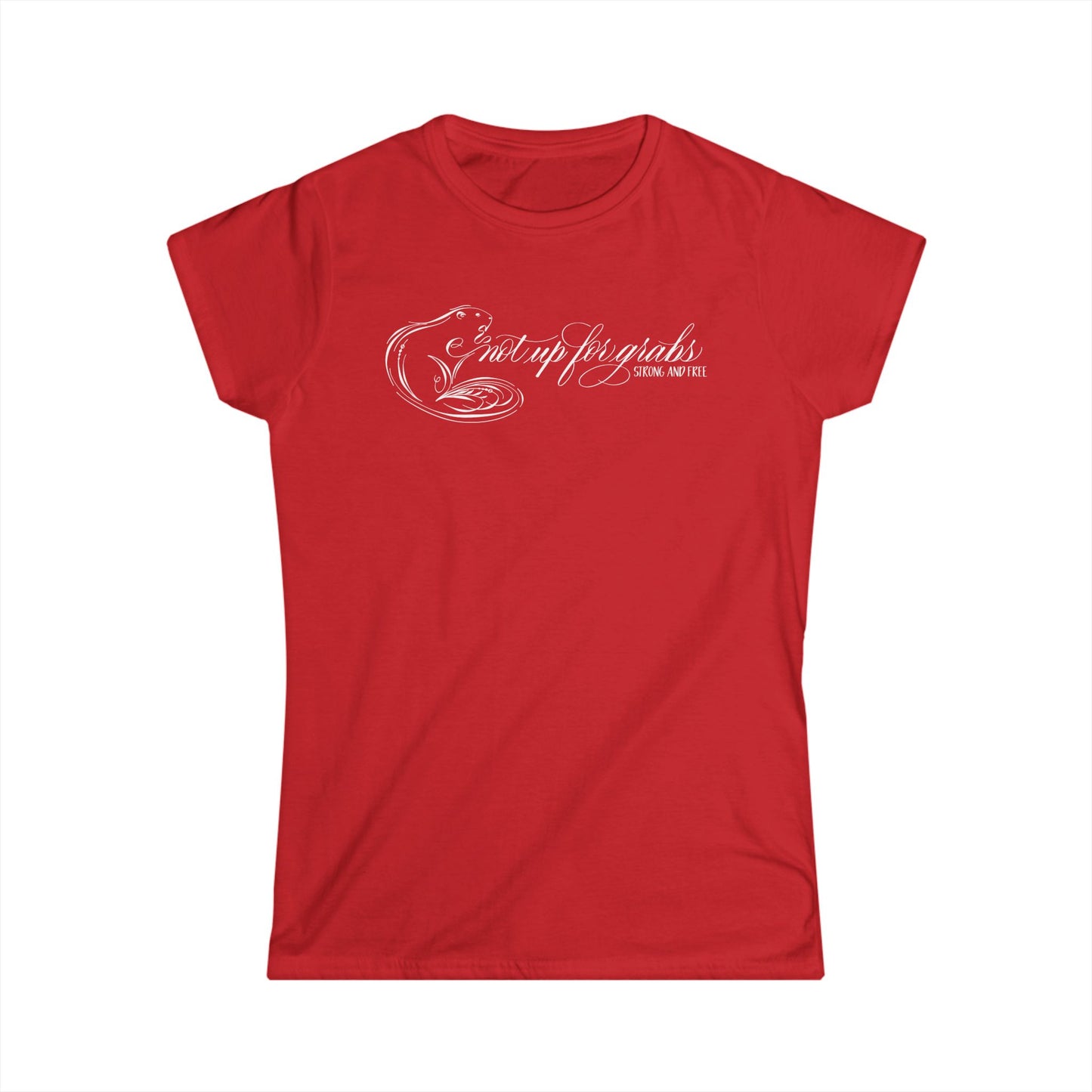 Not Up for Grabs Women's Softstyle Tee