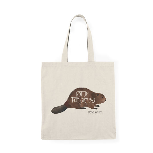 Not Up For Grabs Beaver Eco-Friendly Tote Bag
