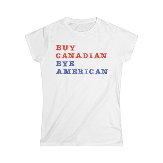 Buy Canadian Bye American Women's Softstyle Tee
