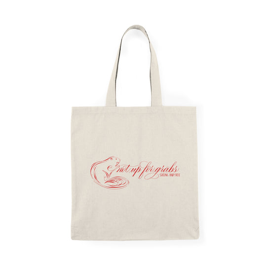 Not Up For Grabs Eco-Friendly Natural Tote Bag